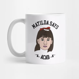 Matilda Says ACAB Mug